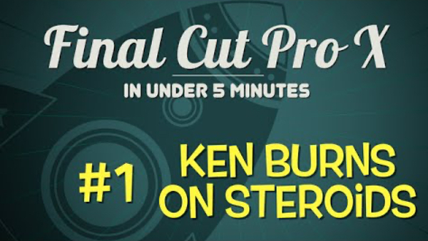 Using the Ken Burns Effect in Final Cut Pro X, Ripple Training: Video editing tutorials for the best editing software for PC and Mac.