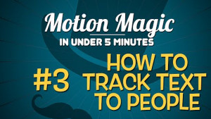 Learn How to Track Text to People in Motion 5, Ripple Training: Video editing tutorials for the best editing software for PC and Mac.