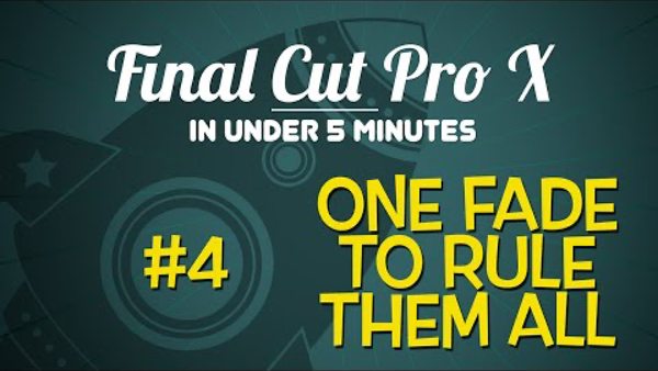 Using Fades in Final Cut Pro X, Ripple Training: Video editing tutorials for the best editing software for PC and Mac.