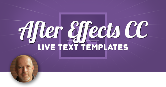 Live Text Templates in After Effects, Ripple Training: Video editing tutorials for the best editing software for PC and Mac.