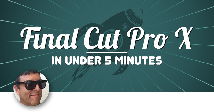 FCP X In Under 5 Minutes, Ripple Training: Video editing tutorials for the best editing software for PC and Mac.