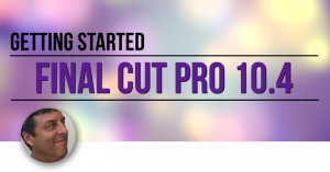 Whats New in Final Cut Pro 10.4, Ripple Training: Video editing tutorials for the best editing software for PC and Mac.