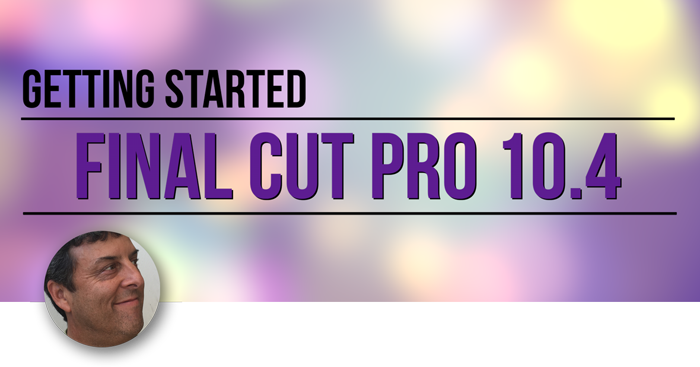 Whats New in Final Cut Pro 10.4, Ripple Training: Video editing tutorials for the best editing software for PC and Mac.