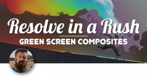Improve Green Screen Composites in DaVinci Resolve, Ripple Training: Video editing tutorials for the best editing software for PC and Mac.