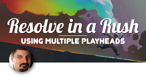 Using Multiple Playheads in DaVinci Resolve, Ripple Training: Video editing tutorials for the best editing software for PC and Mac.