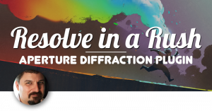 Using the Aperture Diffraction Plugin in DaVinci Resolve, Ripple Training: Video editing tutorials for the best editing software for PC and Mac.