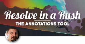 Using the Annotations Tool in DaVinci Resolve, Ripple Training: Video editing tutorials for the best editing software for PC and Mac.