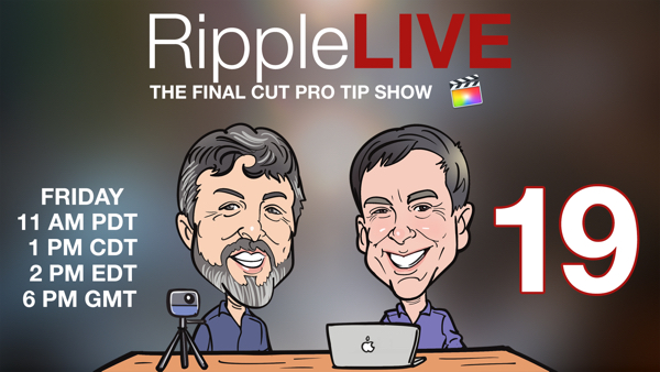 RippleLIVE Episode 19, Ripple Training: Video editing tutorials for the best editing software for PC and Mac.