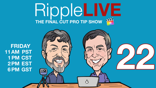 RippleLIVE Episode 22, Ripple Training: Video editing tutorials for the best editing software for PC and Mac.