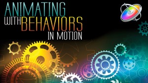 Animating with Behaviors in Motion, Ripple Training: Video editing tutorials for the best editing software for PC and Mac.