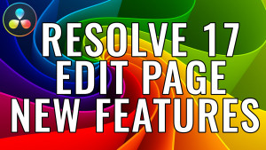 Resolve 17 Color Page New Features, Ripple Training: Video editing tutorials for the best editing software for PC and Mac.