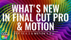 What's New In Final Cut Pro & Motion, Ripple Training: Video editing tutorials for the best editing software for PC and Mac.