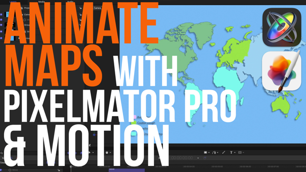 Animate Maps with Pixelmator Pro and Motion, Ripple Training: Video editing tutorials for the best editing software for PC and Mac.